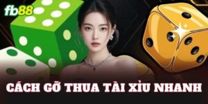 Cách Gỡ Thua Tài Xỉu Nhanh
