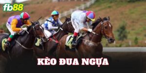 Kèo Đua Ngựa