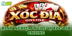 Kinh Nghiệm Nghe Vị Xóc Đĩa Online