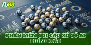 Phần Mềm Soi Cầu Xổ Số AI Chính Xác