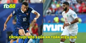 Cách cược kèo 3 cửa an toàn hiệu quả
