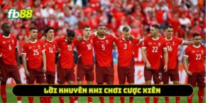 Lời khuyên khi chơi cược xiên