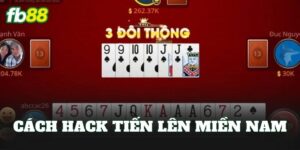 Cách Hack Tiến Lên Miền Nam