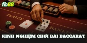 Kinh Nghiệm Chơi Bài Baccarat