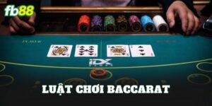 Luật Chơi Baccarat