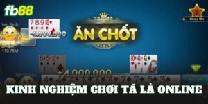 Kinh Nghiệm Chơi Tá Lả Online